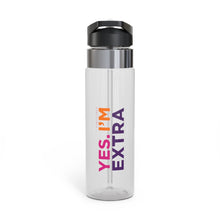 Load image into Gallery viewer, Yes. I'm Extra Sport Bottle, 20oz