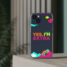 Load image into Gallery viewer, "Yes. I'm Extra" UnCloned® Clear Phone Case (iPhone)