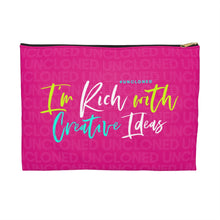 Load image into Gallery viewer, I'm Rich with Creative Ideas Accessory Pouch