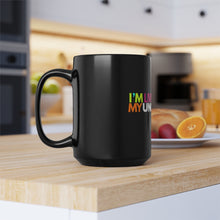 Load image into Gallery viewer, "I'm Living My UnCloned® Life"- Black Mug, 15oz