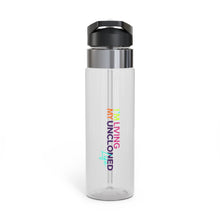 Load image into Gallery viewer, "I'm Living My UnCloned® Life" Sport Bottle, 20oz