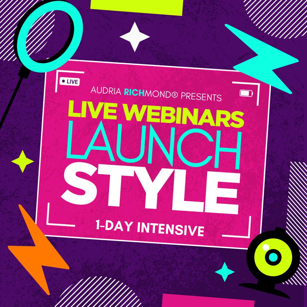 UnCloned® Virtual 1- Day Intensive! Webinar Launch Style®- April 26, 2025