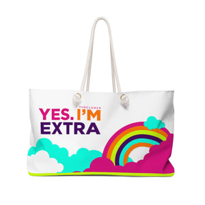 "Yes. I'm Extra" Weekender Bag
