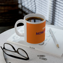 Load image into Gallery viewer, Now Accepting New Clients- Jumbo Mug, 20oz