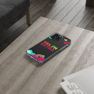 "Yes. I'm Extra" UnCloned® Clear Phone Case (iPhone)