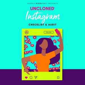 UnCloned® Instagram DIY Audit & Checklist
