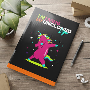 "I'm Living My UnCloned® Life with Dabbing Unicorn"  8.5in x 11in Hardcover Notebook with Puffy Covers
