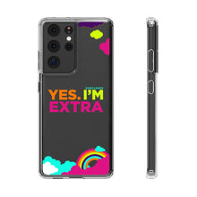 Load image into Gallery viewer, &quot;Yes. I&#39;m Extra&quot; UnCloned® Clear Phone Case (Android)