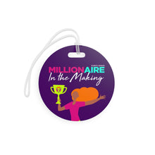 Load image into Gallery viewer, Millionaire in the in Making Circle Luggage Tags, 1pcs