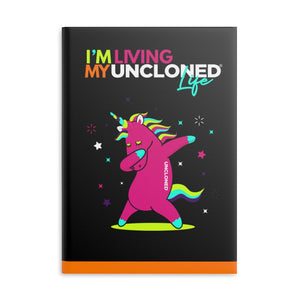 "I'm Living My UnCloned® Life with Dabbing Unicorn"  8.5in x 11in Hardcover Notebook with Puffy Covers