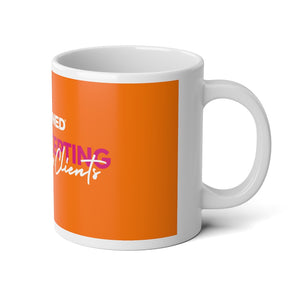 Now Accepting New Clients- Jumbo Mug, 20oz