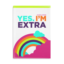 Load image into Gallery viewer, &quot;Yes. I&#39;m Extra Rainbow&quot;  8.5in x 11in Hardcover Notebook with Puffy Covers