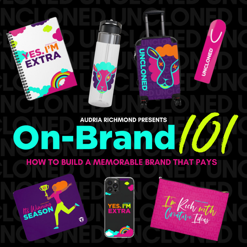 On Brand 101: How to Build a Memorable Brand that Pays