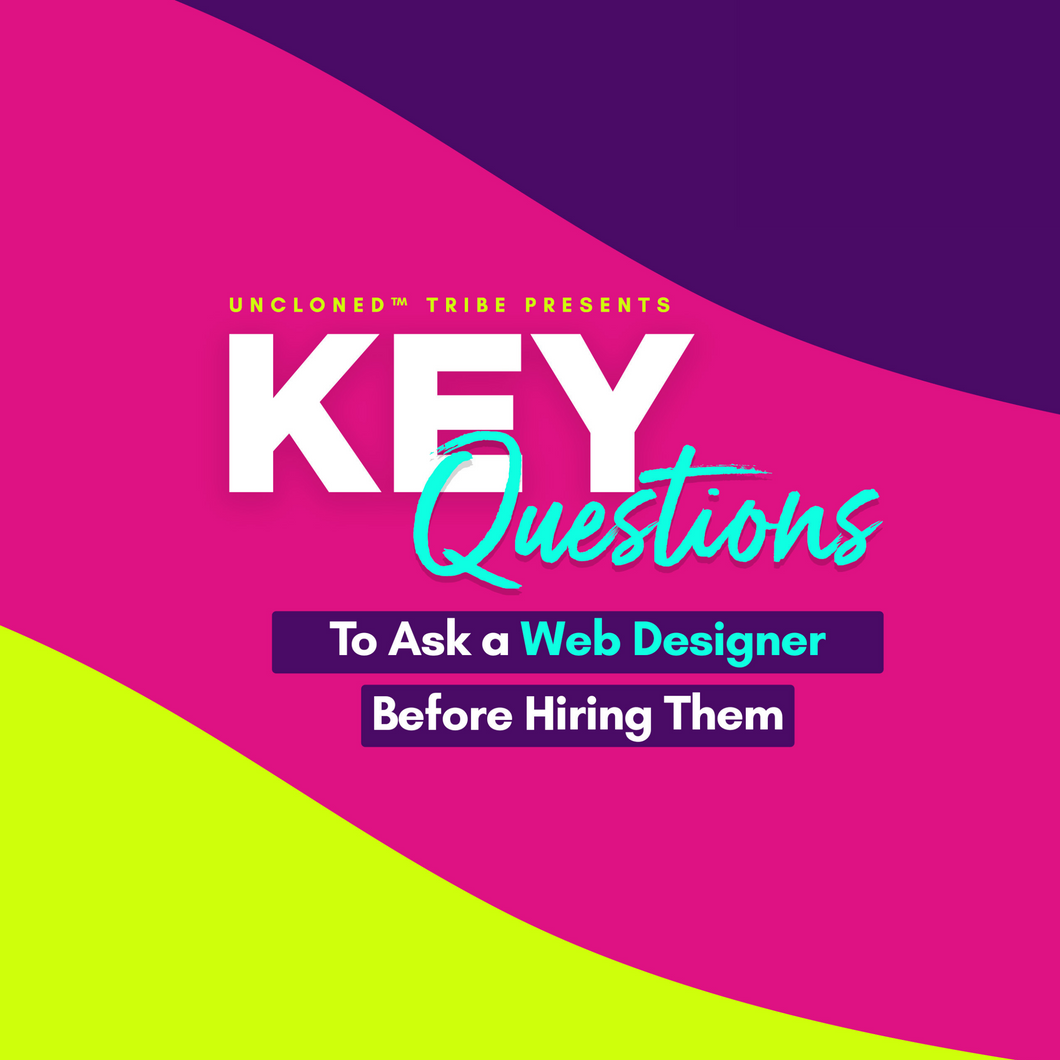 Key Questions to Ask Your Web Designer Before Hiring Them