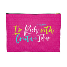 Load image into Gallery viewer, I&#39;m Rich with Creative Ideas Accessory Pouch