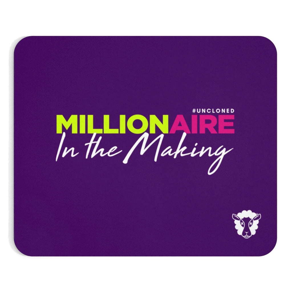 UnCloned® Millionaire in the Making Mousepad