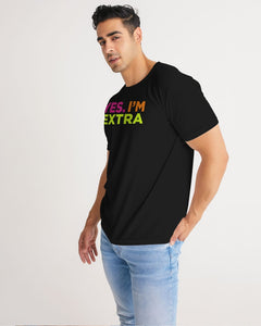 Yes. I'm Extra T-Shirt Men's Tee