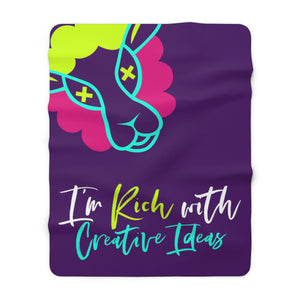 I'm Rich with Creative Ideas Sherpa Fleece Blanket