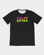 Load image into Gallery viewer, Yes. I&#39;m Extra T-Shirt Men&#39;s Tee