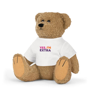 UnCloned® Bear Plush Toy with "YES. I'M. EXTRA T-Shirt