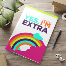 Load image into Gallery viewer, &quot;Yes. I&#39;m Extra Rainbow&quot;  8.5in x 11in Hardcover Notebook with Puffy Covers