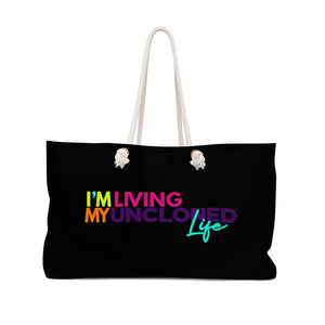I'm Living My UnCloned® Life" Black- Weekender Bag